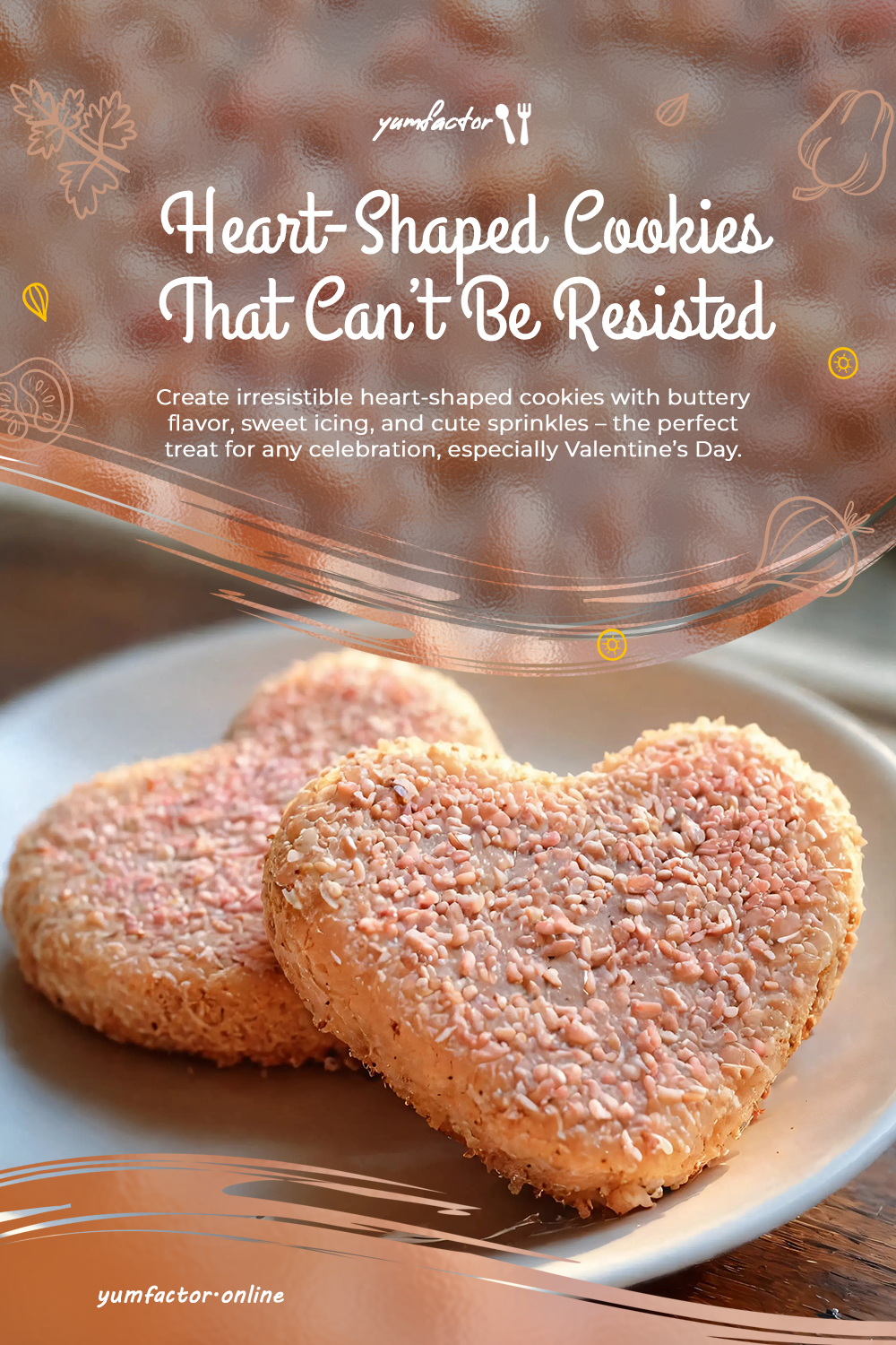 Heart-Shaped Cookies That Can't Be Resisted