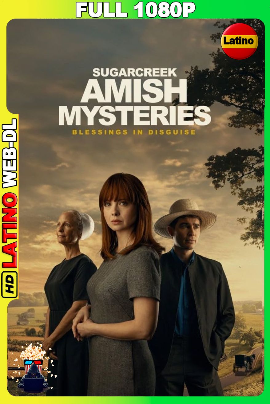 Sugarcreek Amish Mysteries – Blessings in Disguise (2025) [Full 1080p] WEB-DL [Latino-Inglés]