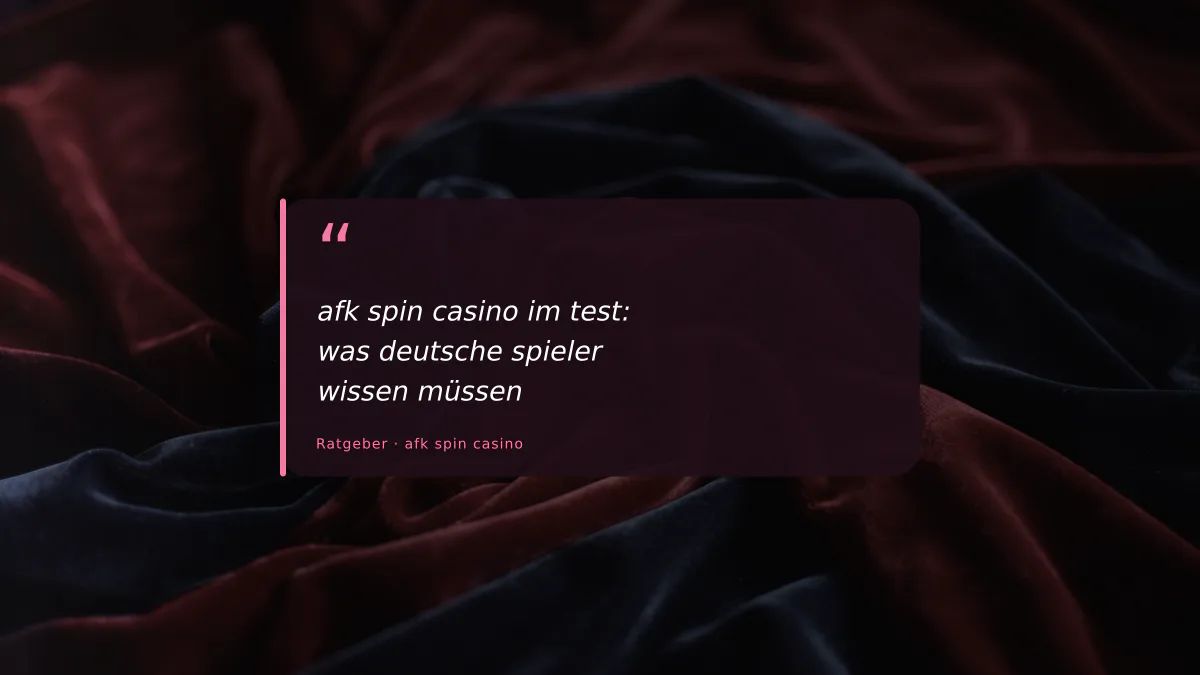 afk spin casino im test: was deutsche spieler wissen müssen