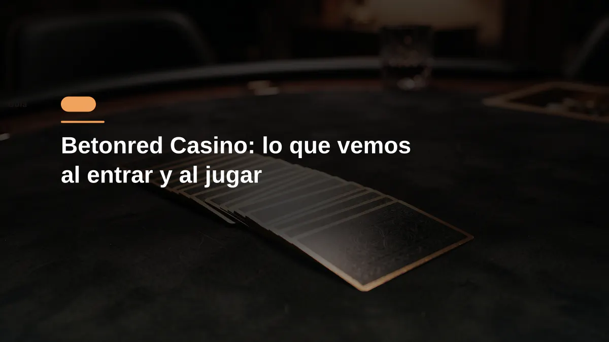 Betonred Casino: lo que vemos al entrar y al jugar