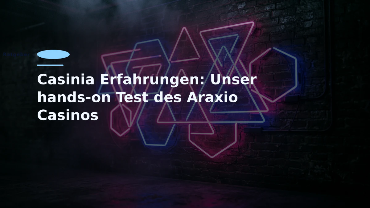 Casinia Erfahrungen: Unser hands-on Test des Araxio Casinos