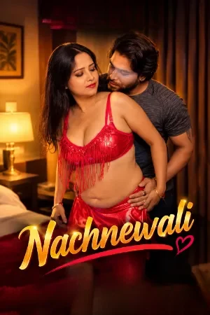 Nachnewali 2026 Hindi Uncut Short Film Watch Free
