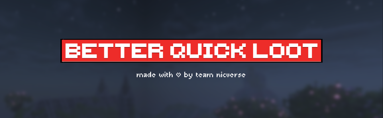 Better Quick Loot