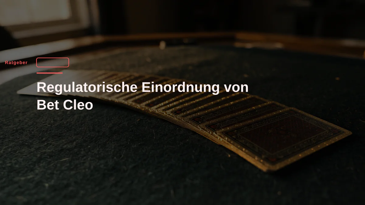Regulatorische Einordnung von Bet Cleo