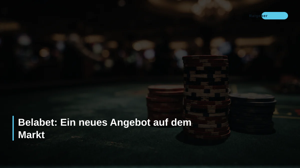 Belabet: Ein neues Angebot auf dem Markt