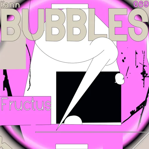 Fructus – Bubbles [KANN69]