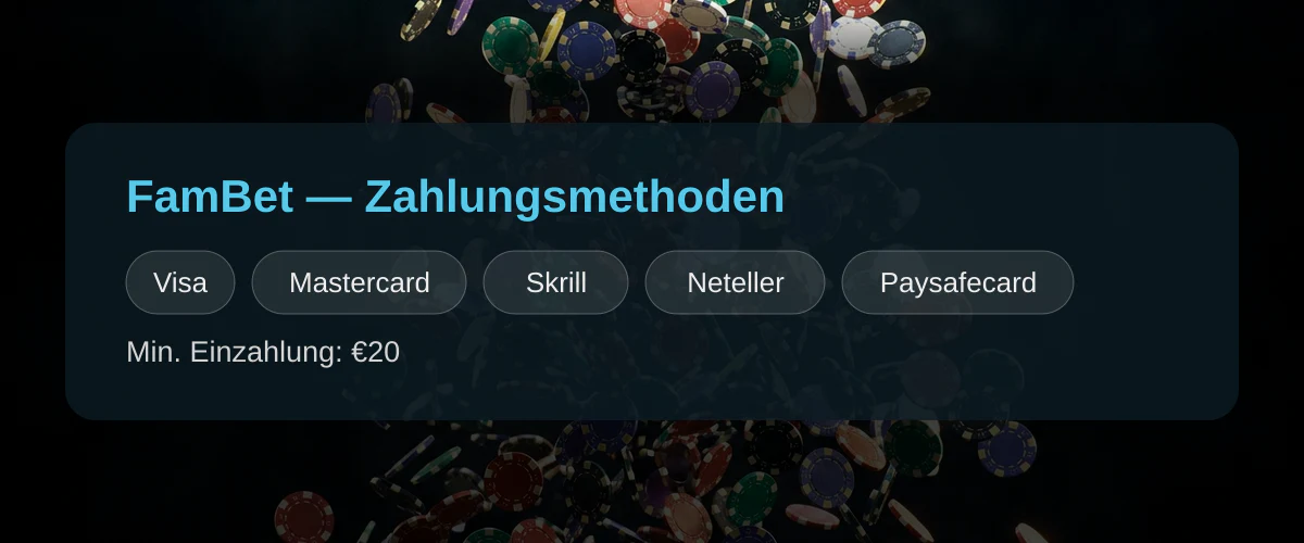 FamBet � Zahlungsmethoden: Visa, Mastercard, Skrill, Neteller, Paysafecard