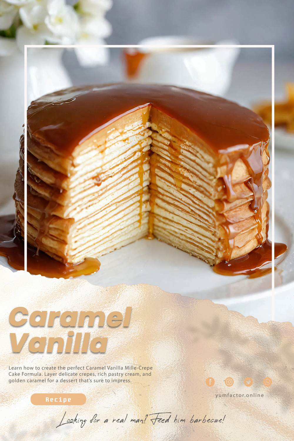 Caramel Vanilla Mille-Crepe Cake Formula