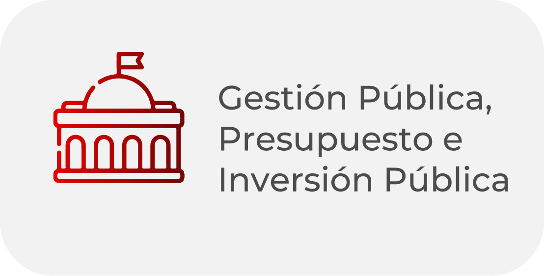 Gestión Pública, Presupuesto e Inversión Pública