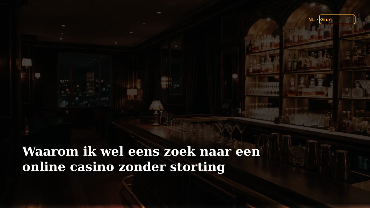 Waarom ik wel eens zoek naar een online casino zonder storting
