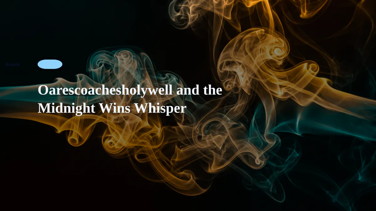 Oarescoachesholywell and the Midnight Wins Whisper