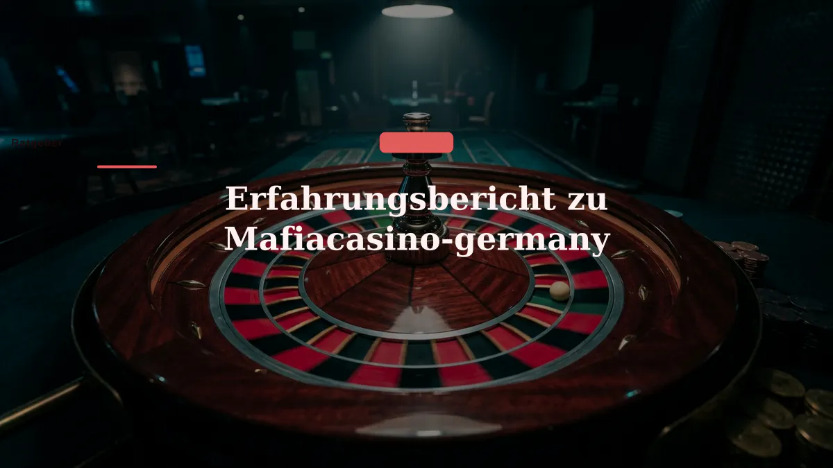 Erfahrungsbericht zu Mafiacasino-germany