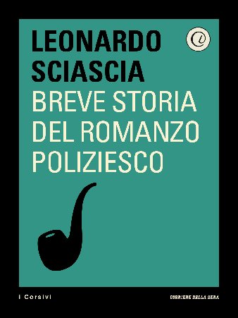 Leonardo Sciascia - Breve storia del romanzo poliziesco (2014)