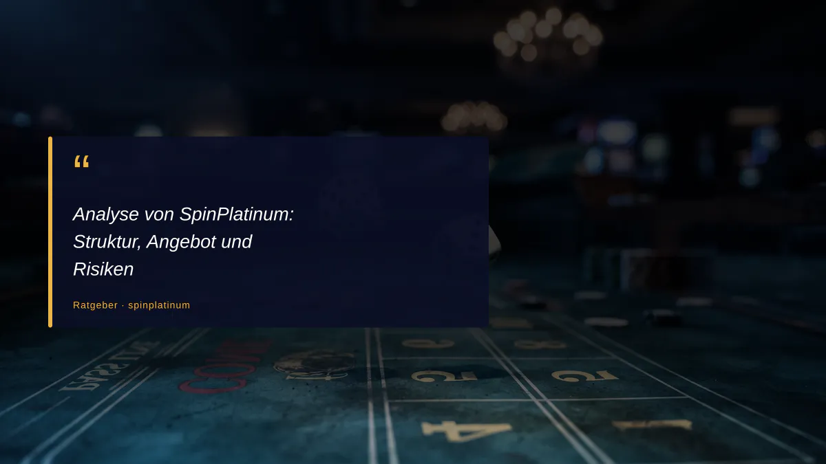 Analyse von SpinPlatinum: Struktur, Angebot und Risiken