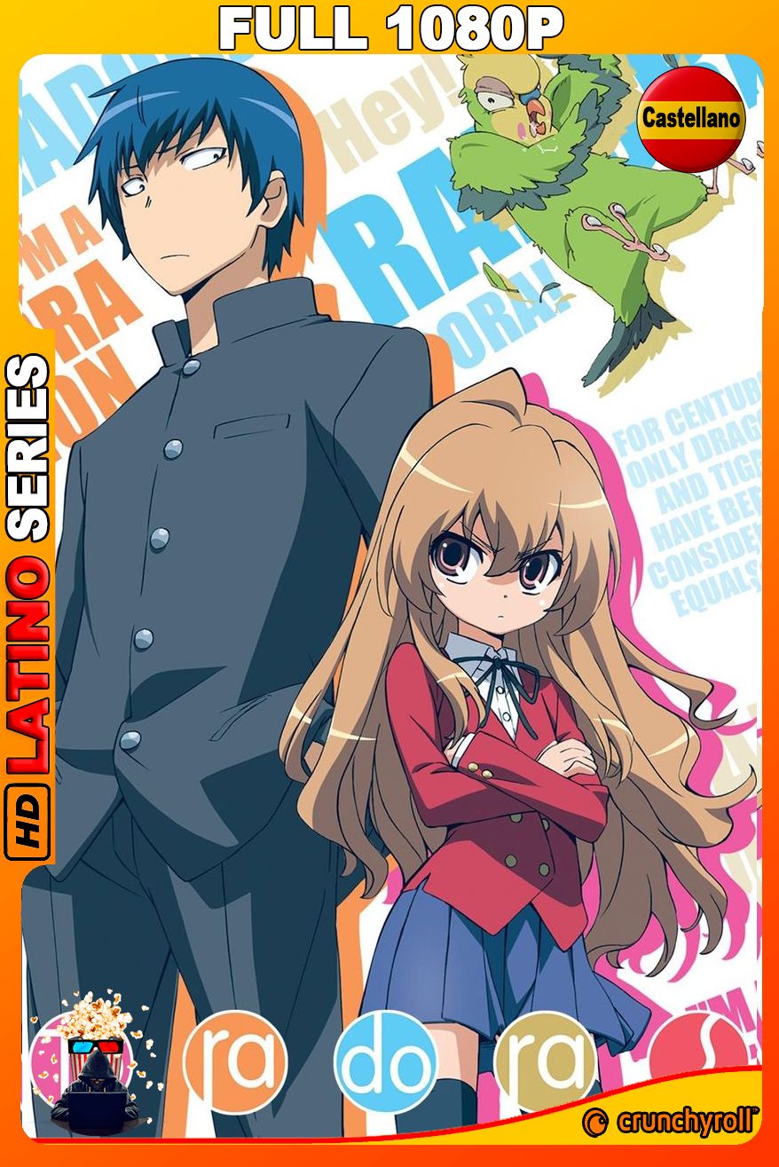 Toradora! (2008) Temporada 1 [Full 1080p] {CR} WEB-DL [Castellano-Japonés]
