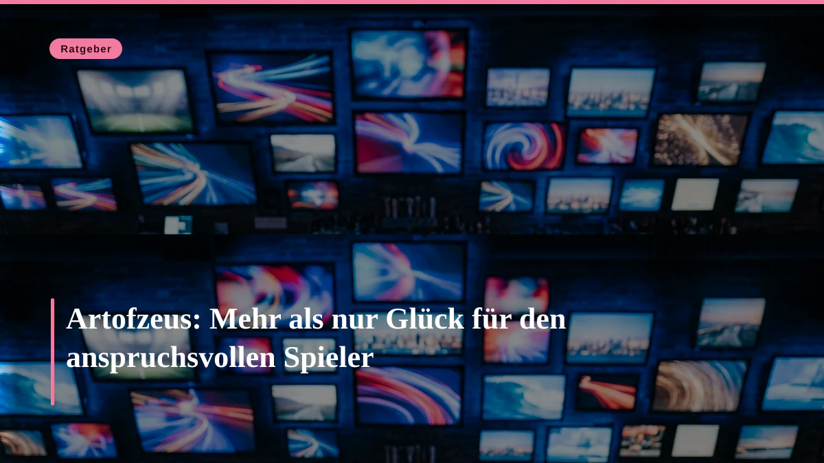Artofzeus: Mehr als nur Glück für den anspruchsvollen Spieler