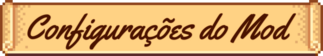 Configurações do mod