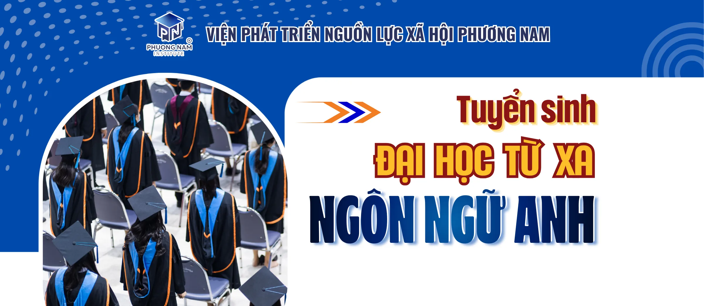 HỆ ĐÀO TẠO TỪ XA TRÌNH ĐỘ ĐẠI HỌC NGÀNH NGÔN NGỮ ANH