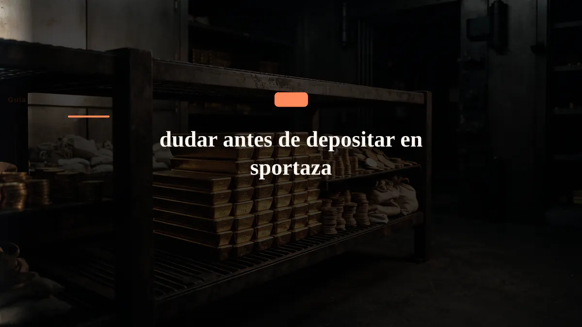 dudar antes de depositar en sportaza
