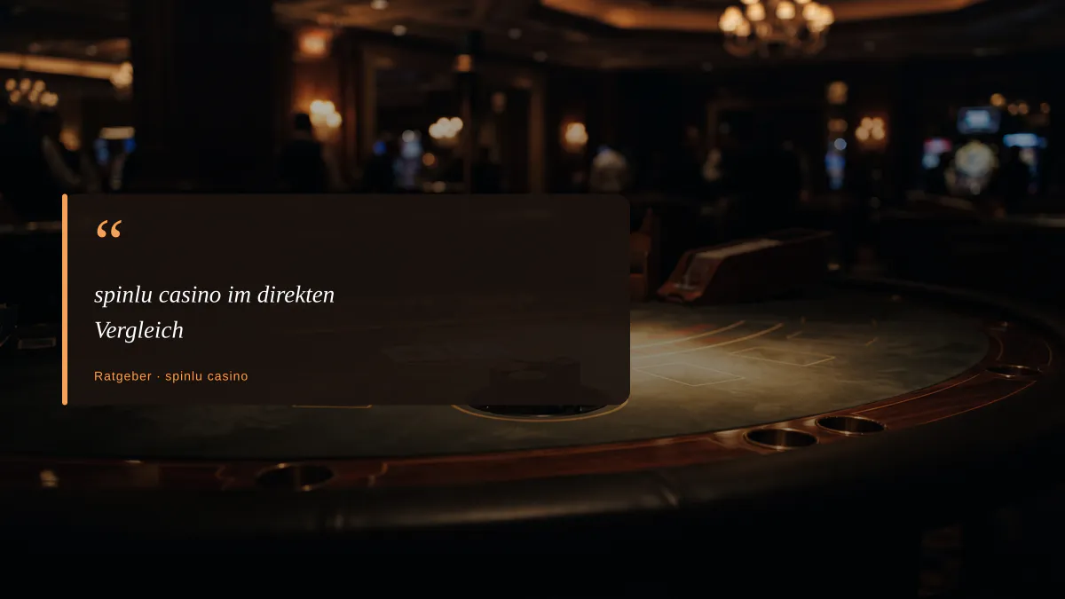spinlu casino im direkten Vergleich