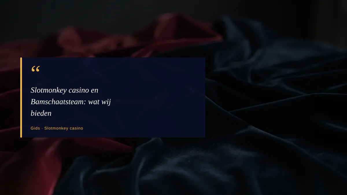 Slotmonkey casino en Bamschaatsteam: wat wij bieden