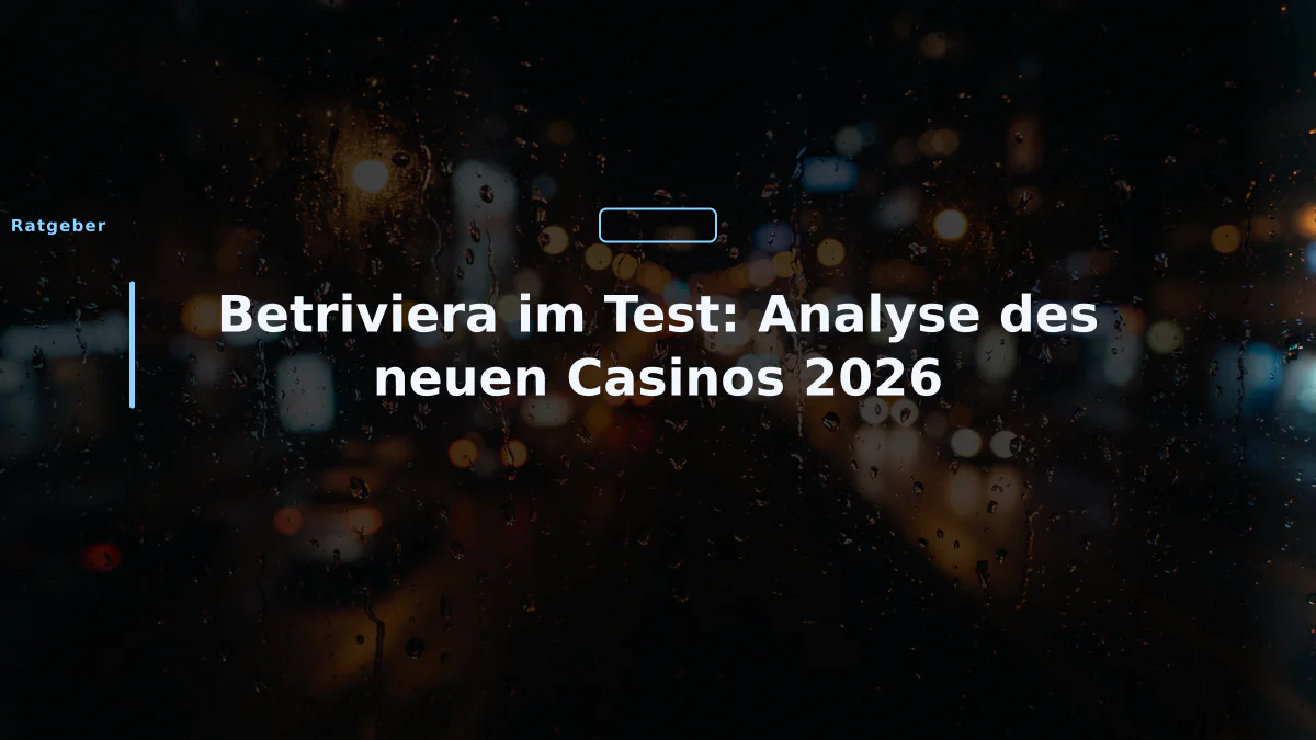 Betriviera im Test: Analyse des neuen Casinos 2026