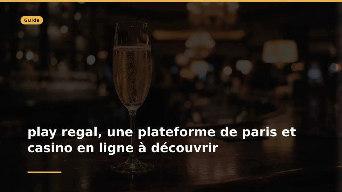 play regal, une plateforme de paris et casino en ligne à découvrir