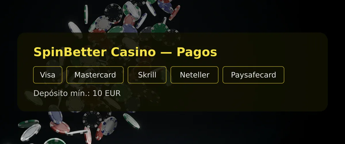 SpinBetter Casino - Pagos: Visa, Mastercard, Skrill, Neteller, Paysafecard