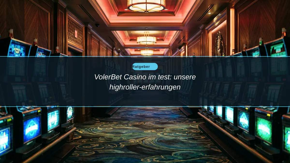 VolerBet Casino im test: unsere highroller-erfahrungen
