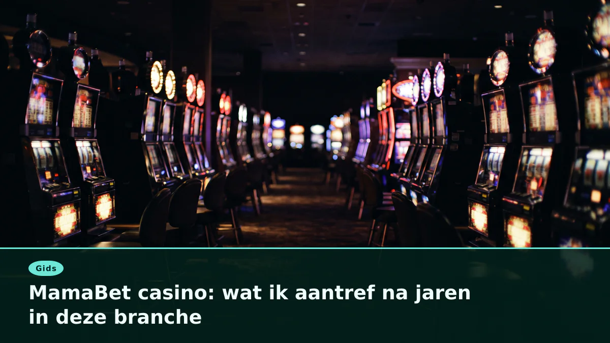 MamaBet casino: wat ik aantref na jaren in deze branche