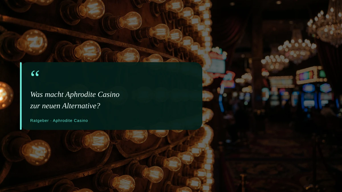Was macht Aphrodite Casino zur neuen Alternative?