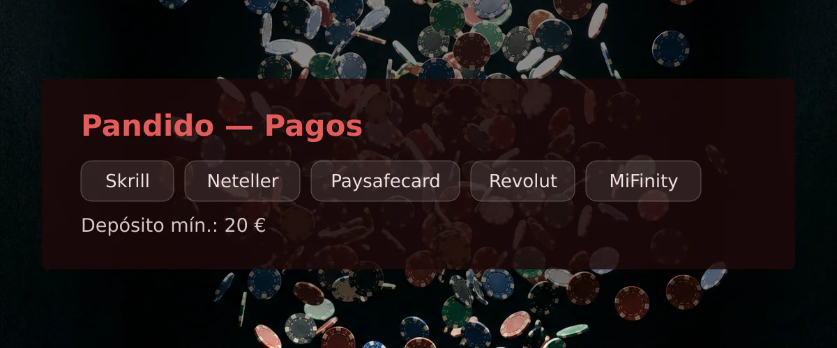 Pandido — Pagos: Skrill, Neteller, Paysafecard, Revolut, MiFinity