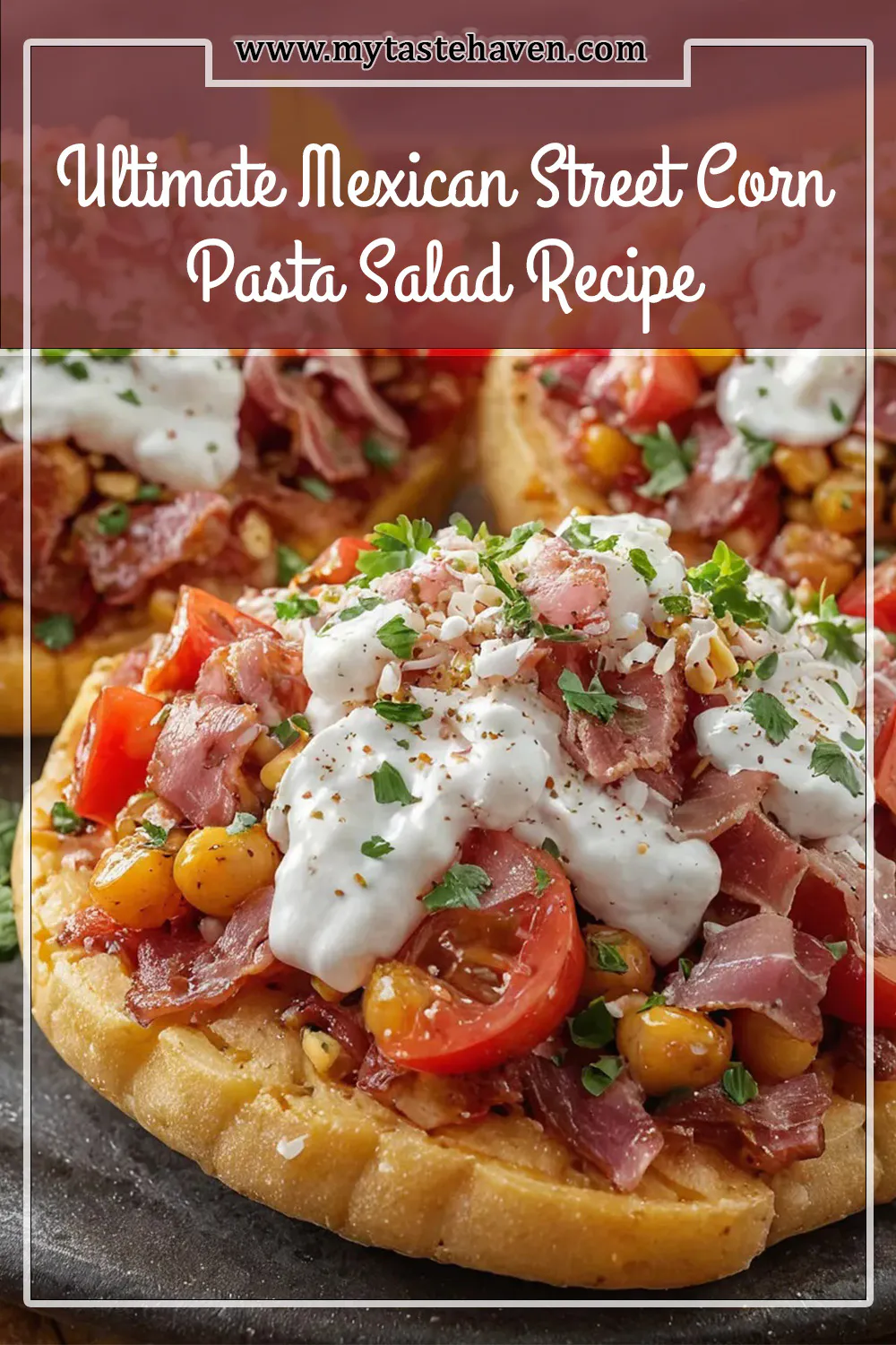 Ultimate Mexican Street Corn Pasta Salad Recipe