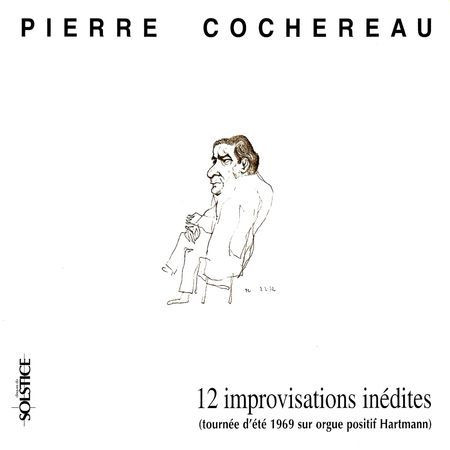 Pierre Cochereau - 12 Unissued Improvisations (2015) [FLAC]