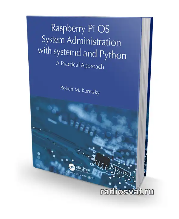 Raspberry Pi OS System Administration with systemd and Python: A Practical Approach