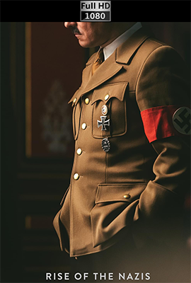 Come nasce il nazismo - Stagione 1/4 (2020/2023) [Completa] WEB-DL 1080p AAC ITA