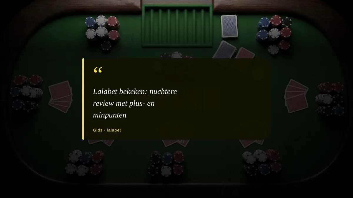 Lalabet bekeken: nuchtere review met plus- en minpunten