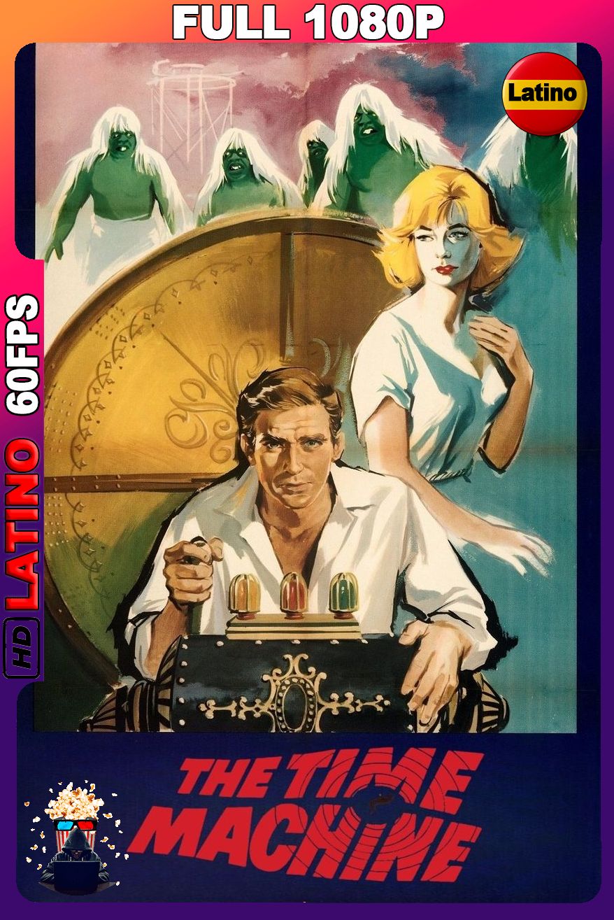 La máquina del tiempo (1960) [Full 1080p] 60FPS [Latino-Inglés]