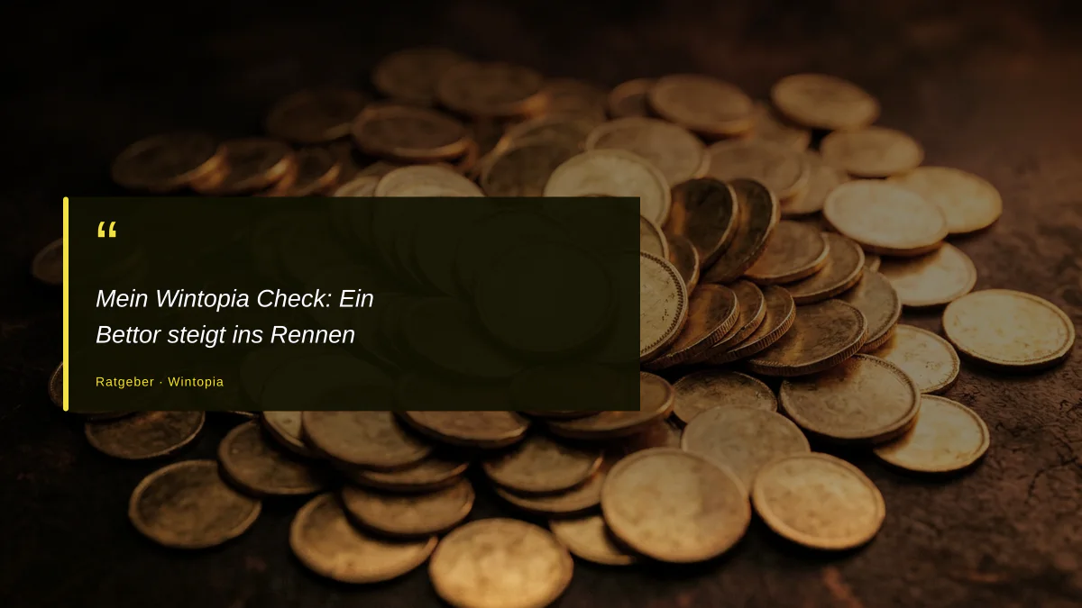 Mein Wintopia Check: Ein Bettor steigt ins Rennen