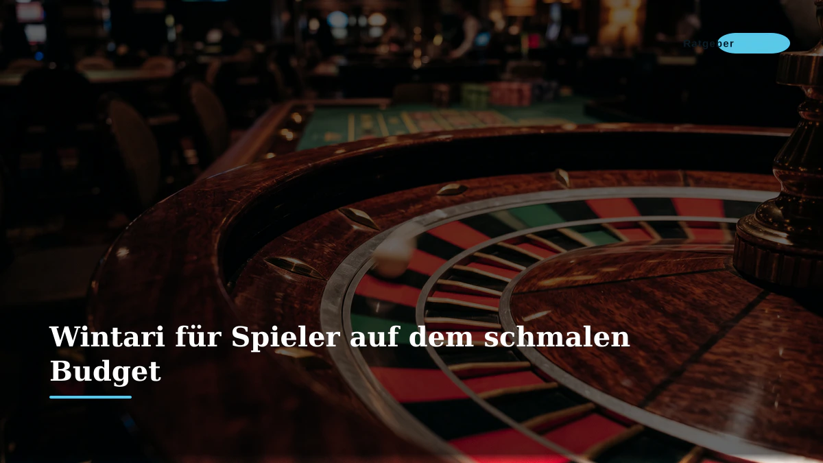 Wintari für Spieler auf dem schmalen Budget