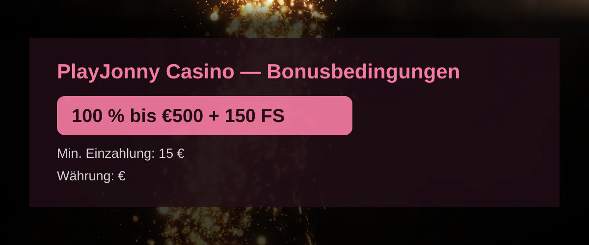 PlayJonny Casino — Bonusbedingungen: 100 % bis €500 + 150 FS