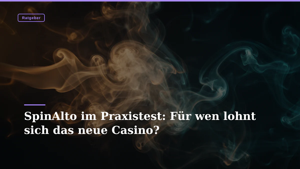 SpinAlto im Praxistest: Für wen lohnt sich das neue Casino?