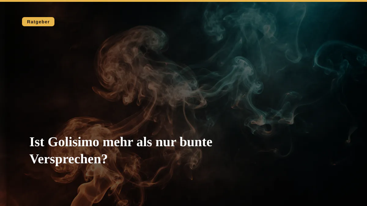 Ist Golisimo mehr als nur bunte Versprechen?