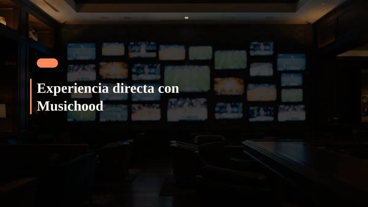 Experiencia directa con Musichood