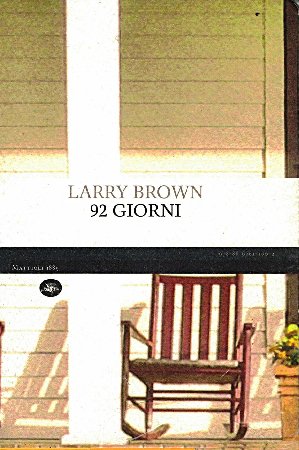 Larry Brown - 92 giorni (2010)