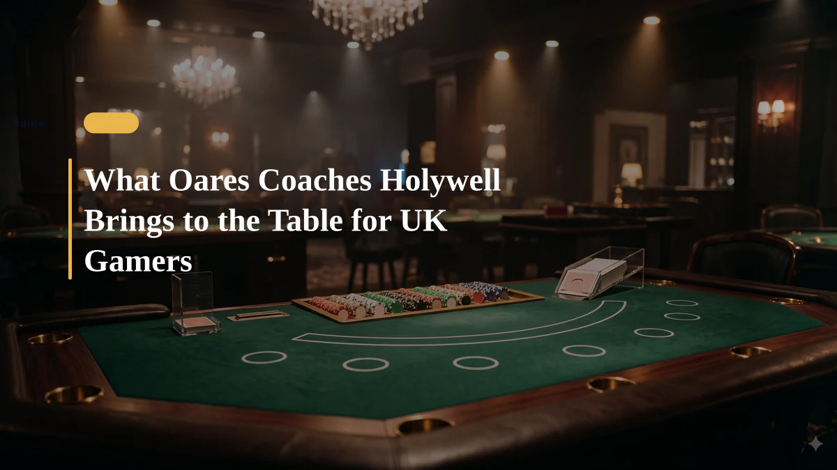 What Oares Coaches Holywell Brings to the Table for UK Gamers