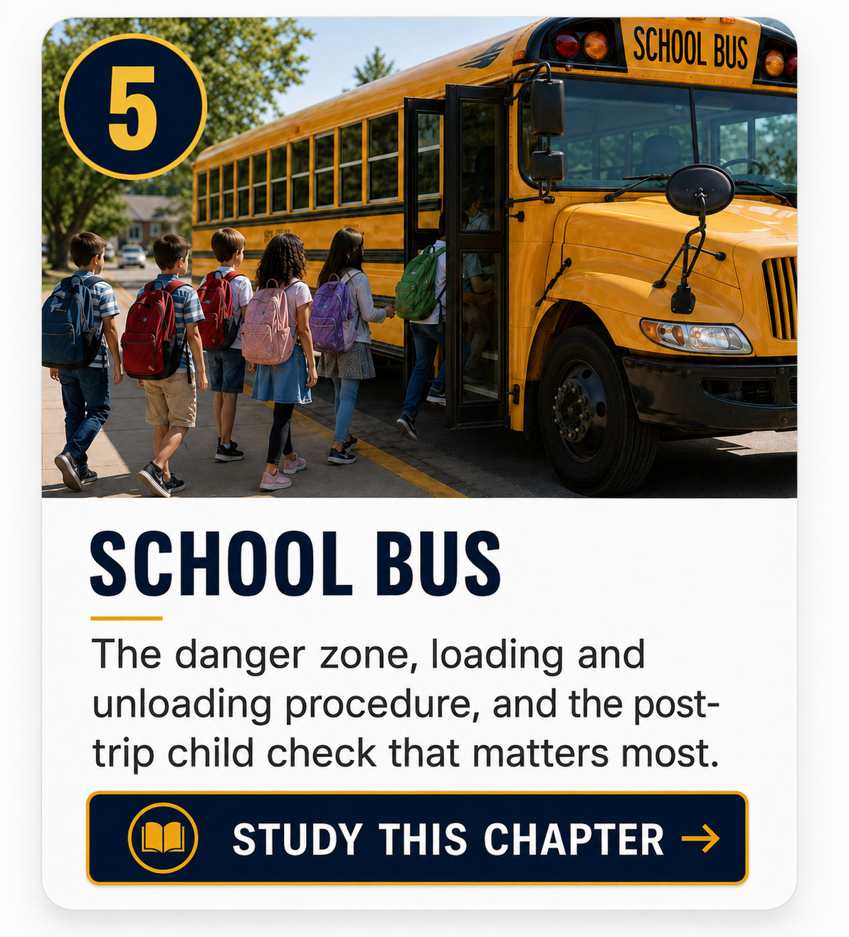 Chapter 5: School Bus — danger zone, loading and unloading, post-trip child check