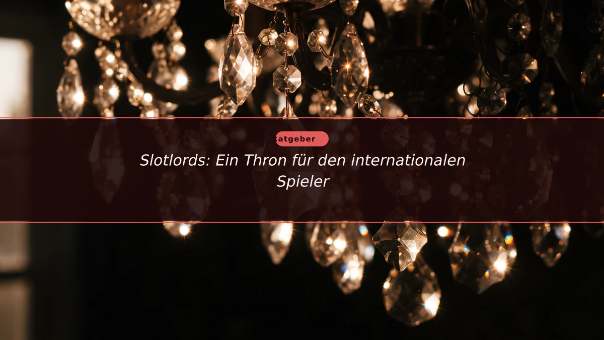 Slotlords: Ein Thron für den internationalen Spieler
