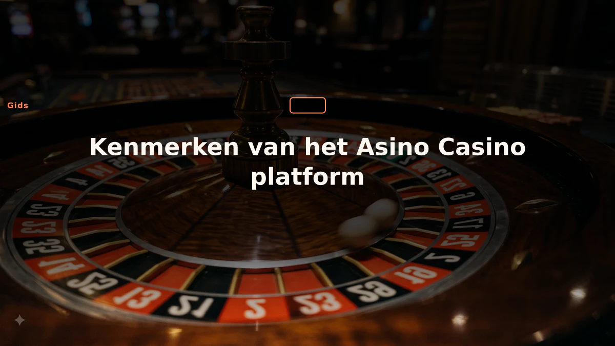 Kenmerken van het Asino Casino platform
