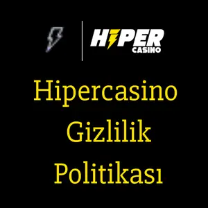 Hipercasino Gizlilik Politikası 🔒